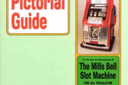 Owner's Pictorial Guide for the Care and Understanding of The Mills Bell Slot Machine