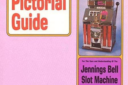 Owner's Pictorial Guide for the Care and Understanding of the Jennings Bell Slot Machine