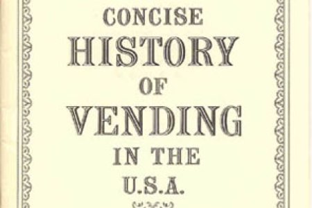 A Concise History of Vending in the U.S.A. - BK169