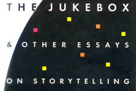 The Jukebox & Other Essays On Storytelling - BK294