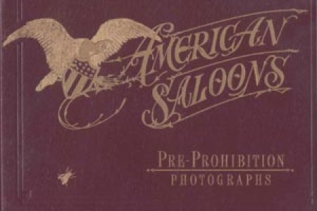 American Saloons, Pre-Prohibition Photographs