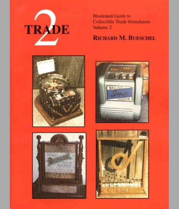 Illustrated Guide to Collectible Trade Stimulators - Volume 2 (Revised Edition) - BK099