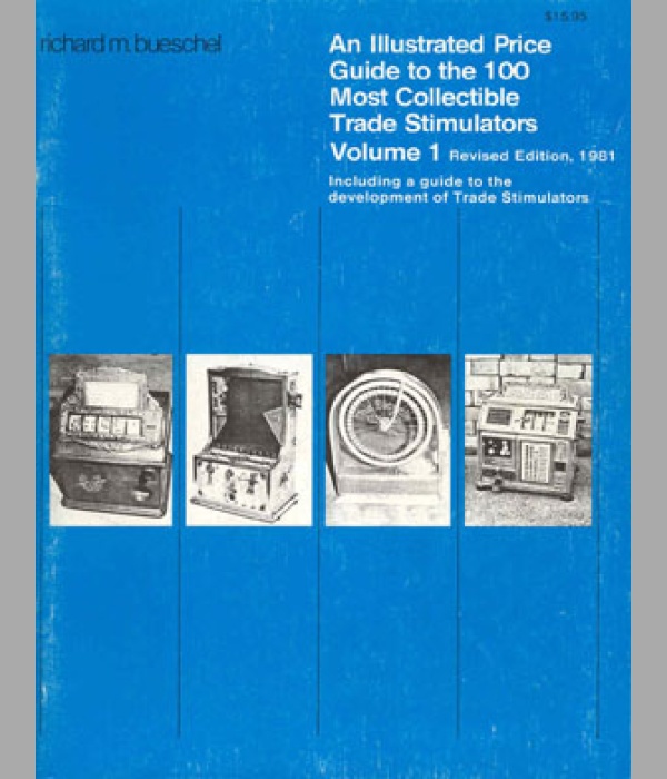 An Illustrated Price Guide to the 100 Most Collectible Trade Stimulators - Volume 1 (Revised Edition)