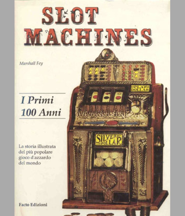 Slot Machines, I Primi 100 Anni - BK266