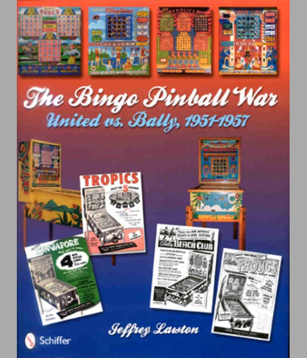 The Bingo Pinball War, United vs. Bally, 1951-1957 - BK281