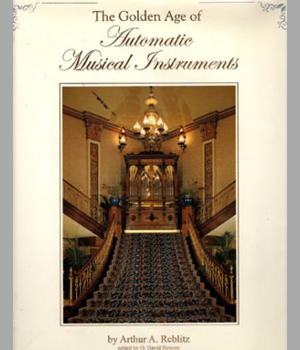 The Golden Age of Automatic Musical Instruments - BK316