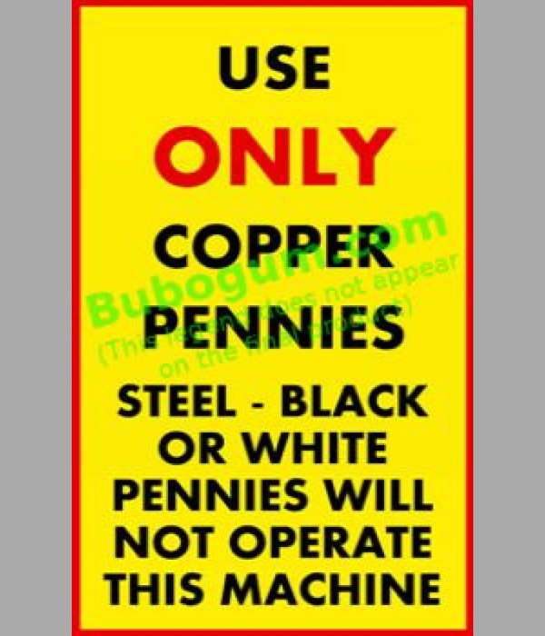 Use Only Copper Pennies - DC315
