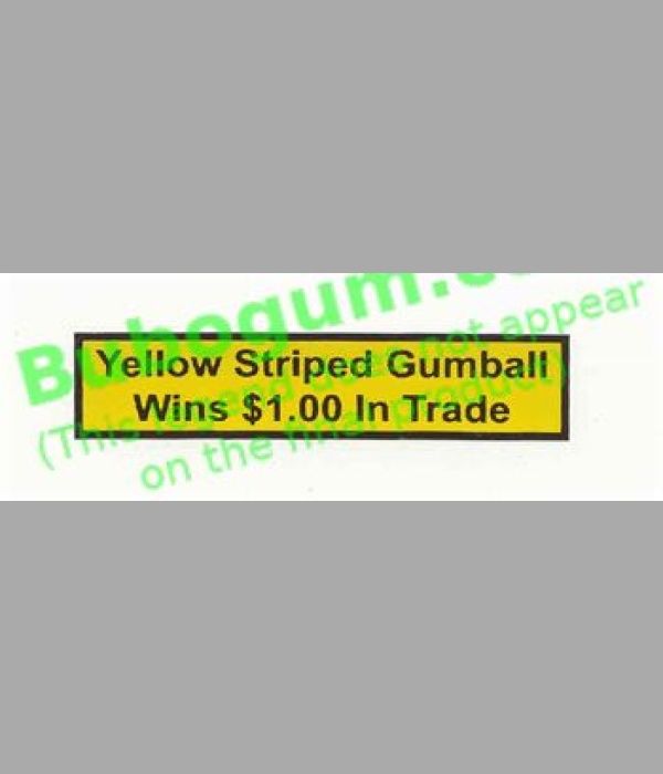 Yellow Striped Gumball Wins $1.00 In Trade - DC436