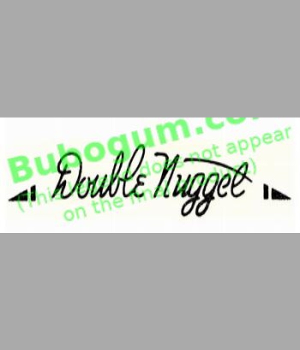 Double Nugget - DC575